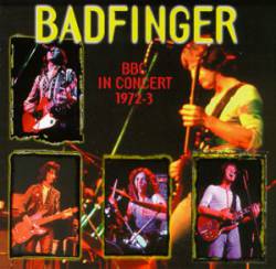 Badfinger : BBC in Concert 1972-3
